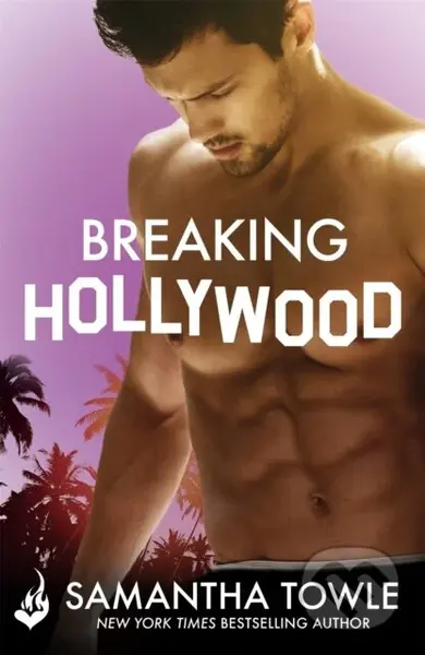 Breaking Hollywood (A sexy, laugh-out-loud romance) - kniha z kategorie Romantika