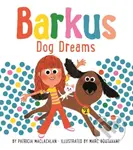 Barkus Dog Dreams (Book 2) - Patricia MacLachlan - kniha z kategorie Pro děti