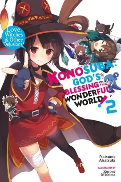 Konosuba: God's Blessing on This Wonderful World!, Vol. 2 (Novel) - Akatsuki Natsume