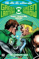 Green Lantern/Green Arrow: Hard Travelin' Heroes Omnibus - Dennis O'Neil, Neal Adams