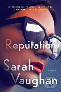 Reputation (A Novel) - Sarah Vaughan