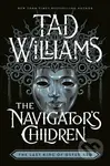 The Navigator's Children (The epic conclusion to the groundbreaking Last King of Osten Ard series) - kniha z kategorie Sci-fi a fantasy