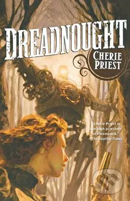 Dreadnought - Cherie Priest