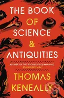 The Book of Science and Antiquities - Thomas Keneally - kniha z kategorie Společenská beletrie