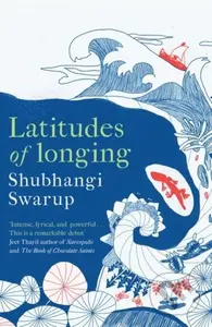 Latitudes of Longing (A prizewinning literary epic of the subcontinent, nature, climate and love) - kniha z kategorie Společenská beletrie