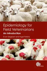 Epidemiology for Field Veterinarians - Evan  Sergeant