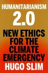 Humanitarianism 2.0 - Hugo Slim