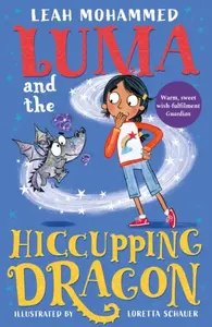 Luma and the Hiccupping Dragon - Leah Mohammed
