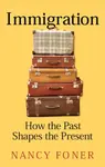 Immigration - Nancy Foner