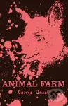 Animal Farm - George Orwell