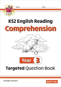 KS2 English Year 3 Reading Comprehension Targeted Question Book - Book 2 (with Answers) - CGP Books