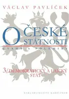 O české státnosti 3. Demokratický a laický stát (poškozená) - Václav Pavlíček
