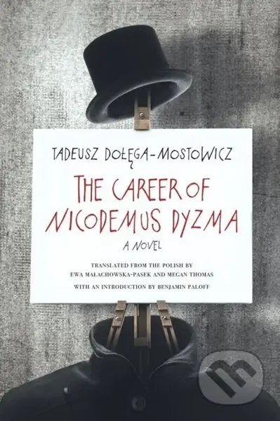 The Career of Nicodemus Dyzma (A Novel) - Tadeusz Dolega-Mostowicz - kniha z kategorie Společenská beletrie
