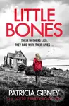 Little Bones - Patricia Gibney