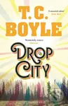 Drop City - T. C. Boyle - kniha z kategorie Společenská beletrie