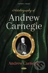 Autobiography of Andrew Carnegie - Andrew Carnegie - kniha z kategorie Životopisy, reportáže a myšlenky