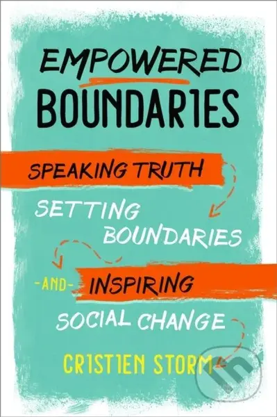 Empowered Boundaries (Speaking  Truth, Setting Boundaries , and Inspiring Social Change) - kniha z kategorie Zdraví a životní styl