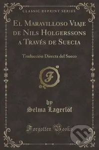 El Maravilloso Viaje De Nils Holgerssons - Selma Lagerloef - kniha z kategorie Společenská beletrie