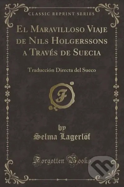 El Maravilloso Viaje De Nils Holgerssons - Selma Lagerloef - kniha z kategorie Společenská beletrie