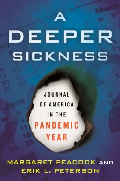 A Deeper Sickness - Erik L. Peterson, Margaret Peacock
