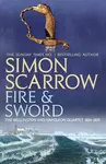 Fire and Sword (Wellington and Napoleon 3) - Simon Scarrow