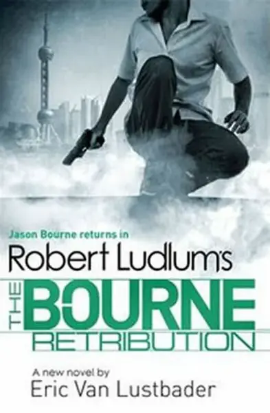 Robert Ludlum's The Bourne Retribution - Robert Ludlum, Eric Van Lustbader