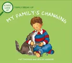 A First Look At: Family Break-Up: My Family's Changing - Pat Thomas
