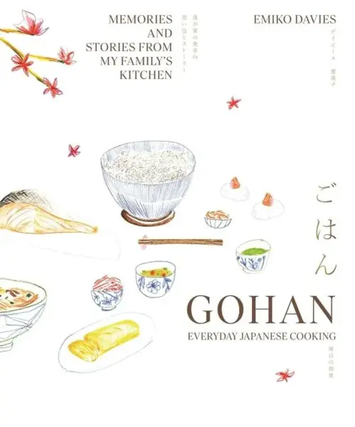 Gohan: Everyday Japanese Cooking - Emiko Davies