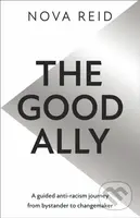 The Good Ally - Nova Reid - kniha z kategorie Odborné a naučné