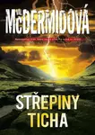 Střepiny ticha (poškozená) - Val McDermidová
