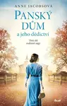Panský dům a jeho dědictví (poškozená) - Anne Jacobsová