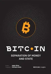 Bitcoin: Separation of Money and State (poškozená) - Josef Tetěk