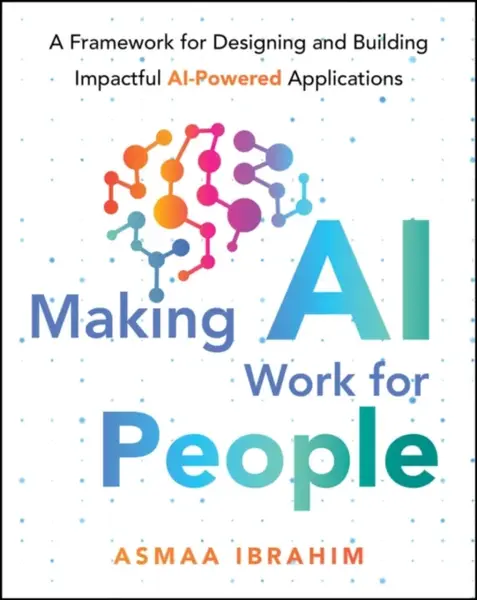 Making AI Work for People - Asmaa Ibrahim