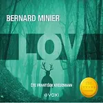 Bernard Minier – Lov