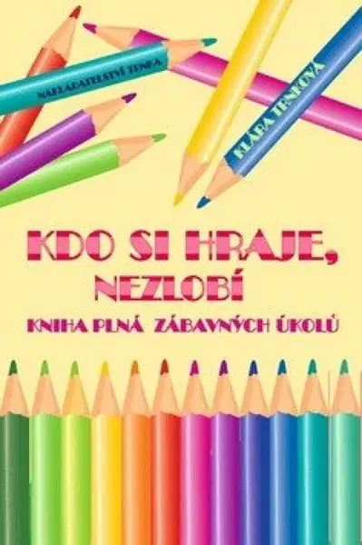 Kdo si hraje, nezlobí (poškozená) - Klára Trnková