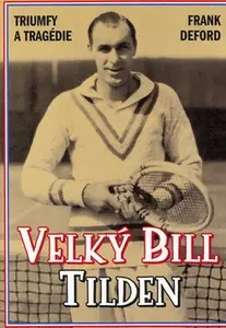 Velký Bill Tilden (poškozená) - Frank Deford