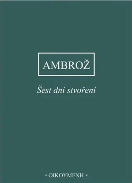 Šest dní stvoření - Ambrož