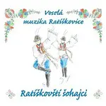 Veselá muzika Ratíškovice – Ratíškovští šohajci