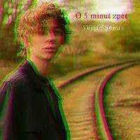 Vojta Špejra – O 5 minut zpět (Sped Up)