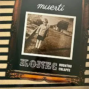 Muerti – Konec hodnýho chlapce LP