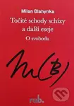 Točité schody schízy a další eseje - Milan Blahynka - kniha z kategorie Eseje, úvahy a glosy