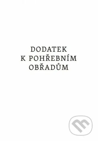 Dodatek k pohřebním obřadům - kniha z kategorie Křesťanství