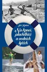 Na kanoi, plachetnici a vodních lyžích - Jiří Kabele