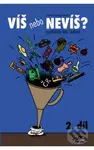 Víš nebo nevíš? 2 - Dita Skálová - kniha z kategorie Motivace a seberozvoj