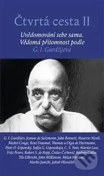 Čtvrtá cesta II (Uvědomování sebe sama. Vědomá přítomnost podle G. I. Gurdžijeva) - kniha z kategorie Spiritualita