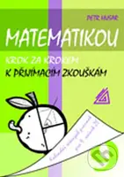 Matematikou krok za krokem k přijímacím zkouškám - Petr Husar - kniha z kategorie 2. stupeň