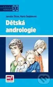 Dětská andrologie - Jaroslav Škvor, Marta Šnajderová