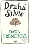 Drahá Silvie - Dawn French