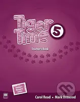 Tiger Time 5: Teacher's Book Pack +PRESENTATION KIT - kniha z kategorie Jazykové učebnice a slovníky