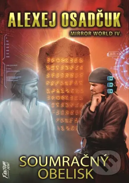 Soumračný obelisk (Mirror World 4) - Alexej Osadčuk - kniha z kategorie Sci-fi
